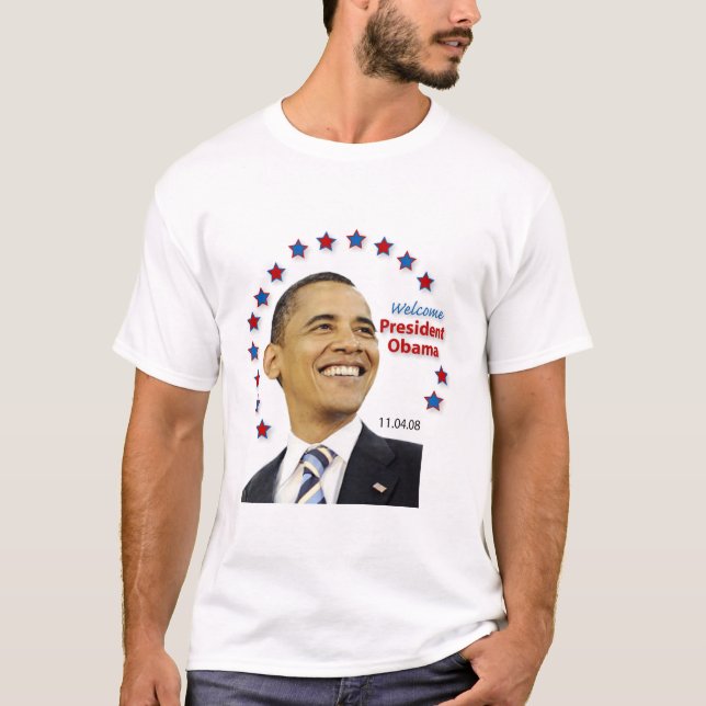 Welcome, President Obama! T-Shirt (Front)