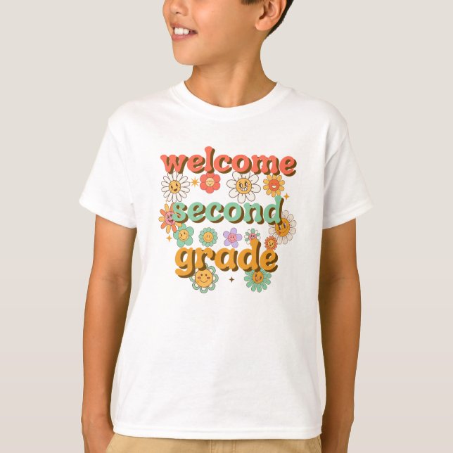 WELCOME SECOND  GRADE  BACK TO SCHOOL FIRST DAY T-Shirt (Front)
