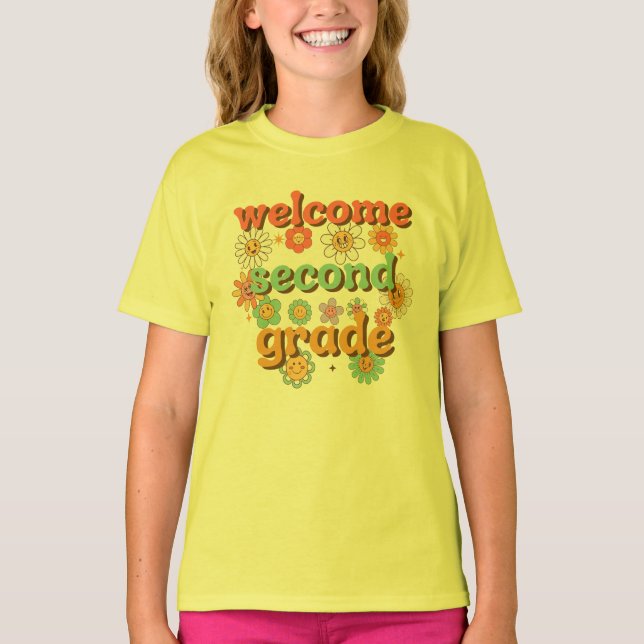 WELCOME SECOND GRADE  BACK TO SCHOOL FIRST DAY T-Shirt (Front)
