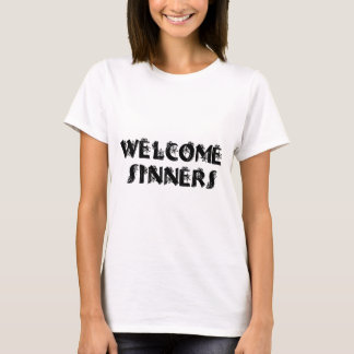 Welcome Sinners! T-Shirt