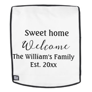 Welcome sweet home add family name year Est. Text Backpack