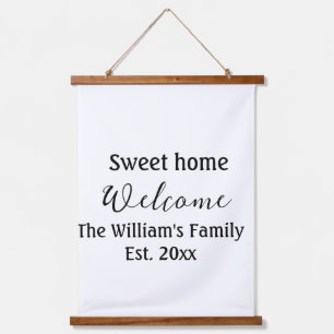 Welcome sweet home add family name year Est. Text Hanging Tapestry