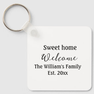 Welcome sweet home add family name year Est. Text  Keychain