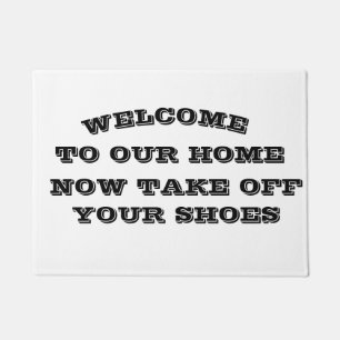 *WELCOME & TAKE OFF YOUR SHOES* FUNNY DOORMAT