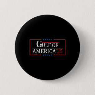 Welcome To America Gulf - Gulf Of Mexico 2025 7 2 Inch Round Button