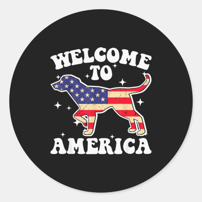 Welcome To America Patriotic Dog New American Citi Classic Round Sticker (Front)