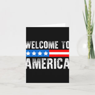 Welcome To America Patriotic Usa Flag New American Card
