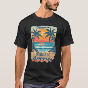 Welcome To America s Gulf Beach funny Gulf Of USA  T-Shirt