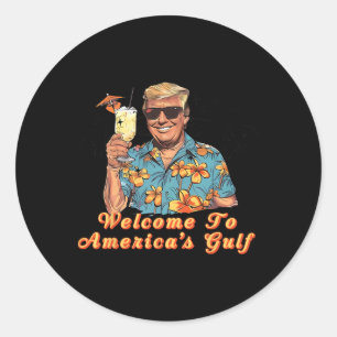 Welcome To America's Gulf - Funny Beach Cruise  Classic Round Sticker