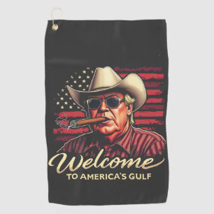 Welcome to America's Gulf Funny Trump America  Golf Towel