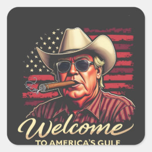 Welcome to America's Gulf Funny Trump America Square Sticker