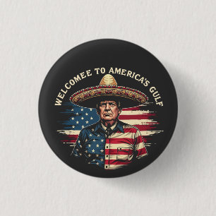 Welcome to America's Gulf Trump East Coast  1 Inch Round Button