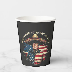 Welcome to America's Gulf Trump East Coast Paper Cups