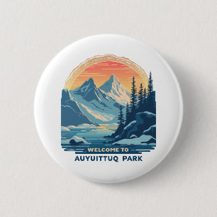 Welcome to Auyuittuq National Canadian Park 2 Inch Round Button