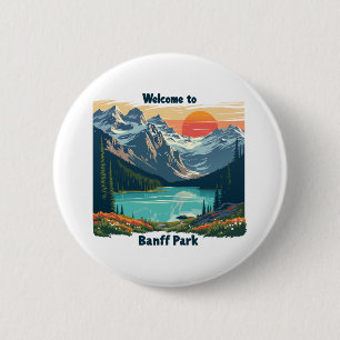 Welcome to Banff National Canadian Park 2 Inch Round Button