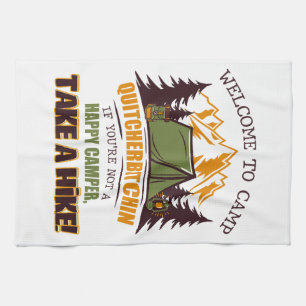 Welcome To Camp Quitcherbitchin Happy Camper Kitchen Towel