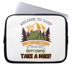 Welcome To Camp Quitcherbitchin Happy Camper Laptop Sleeve