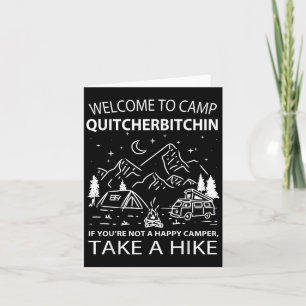 Welcome To Camp Quitcherin Funny Camping Design Card