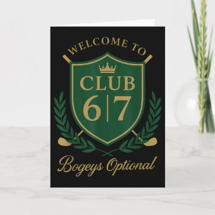 Welcome To Club 6 7 Bogeys Optional Golfing Humor  Card