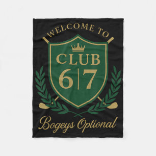 Welcome To Club 6 7 Bogeys Optional Golfing Humor Fleece Blanket