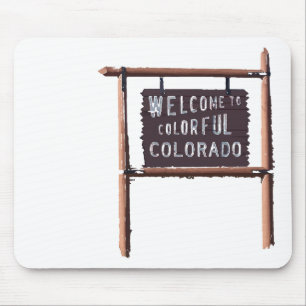 welcome to colourful colorado mouse pad