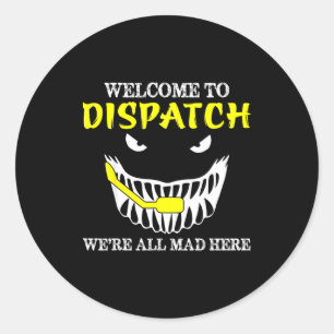 Welcome To Dispatch Funny 911 Dispatch Halloween S Classic Round Sticker