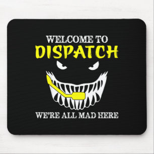 Welcome To Dispatch Funny 911 Dispatch Halloween S Mouse Pad