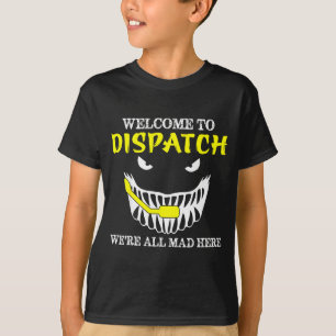 Welcome To Dispatch Funny 911 Dispatch Halloween S T-Shirt