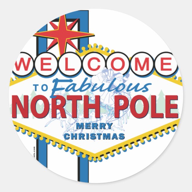 Welcome to Fabulous North Pole Classic Round Sticker (Front)