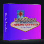 Welcome to Fabulous Your Wedding Binder<br><div class="desc">The famous welcome to Vegas sign can now be all about your fabulous wedding!</div>