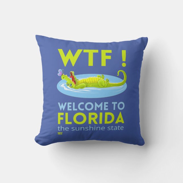 "WELCOME TO FLORIDA" funny    Throw Pillow (Front)