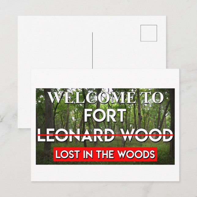 Welcome To Fort Leonard Wood Lost In The Woods MO Postcard (Front/Back)