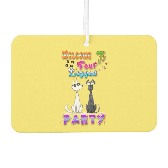 Welcome To Four Legged Party Air Freshener (Front)