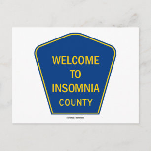 Welcome To Insomnia County Postcard