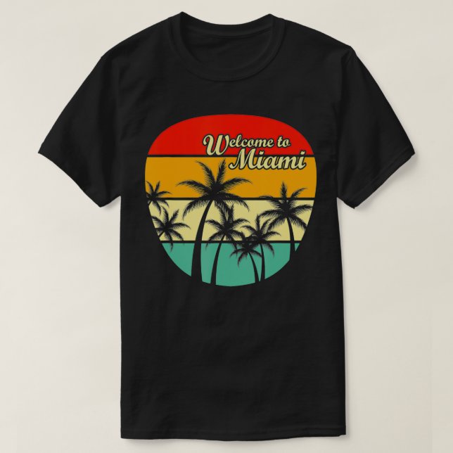 Welcome to Miami  T-Shirt (Design Front)