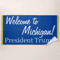 Welcome To Michigan! Trump Rally Towel