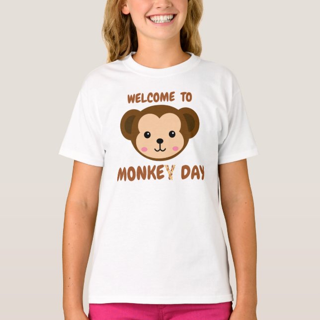 Welcome to Monkey day. T-Shirt (Front)