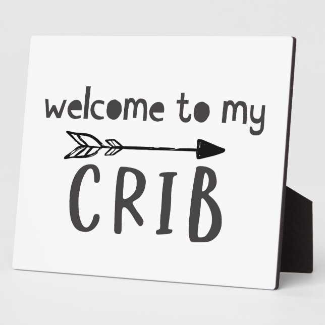 Welcome to my Crib Nursery Room Sign  Plaque (Side)