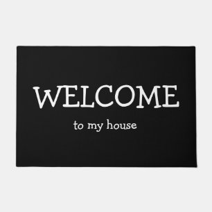 Welcome to My House Doormat