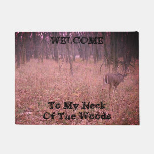 Welcome to my neck of the woods buck Mat
