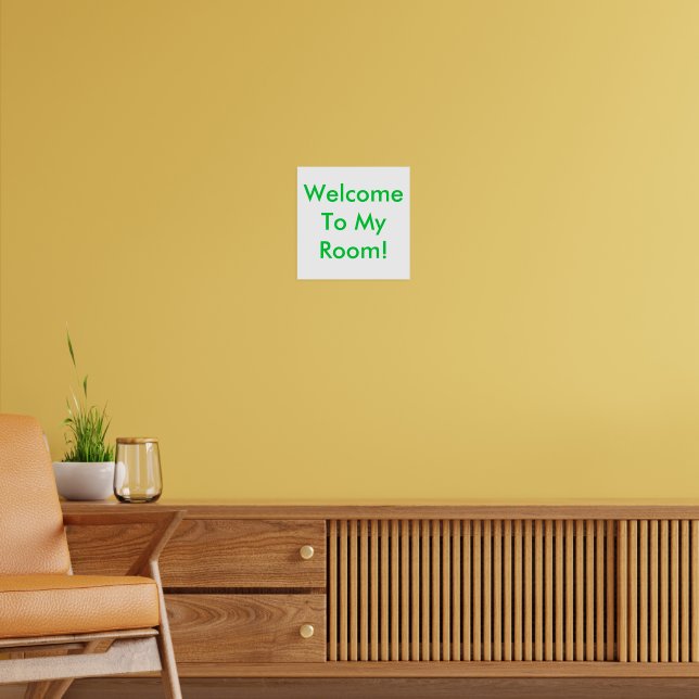 Welcome To My Room! Poster | Zazzle