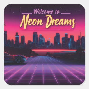 Welcome to Neon Dreams - Retro Wave Cityscape Square Sticker