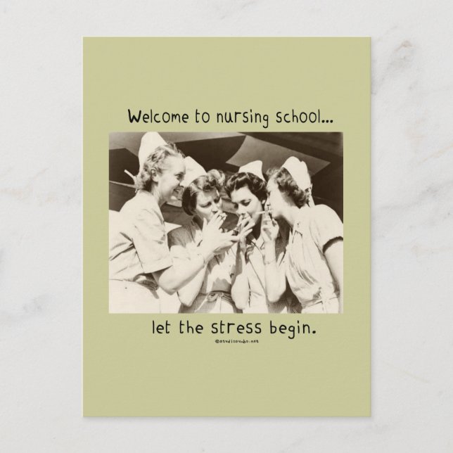 Welcome to Nursing School - Let the Stress Begin Postcard (Front)