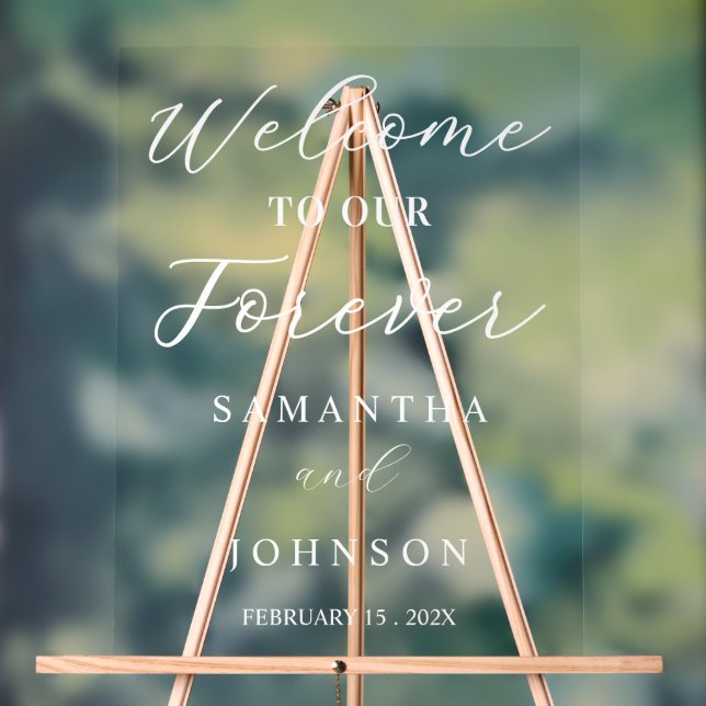 Welcome to Our Forever Script Wedding Welcome Acrylic Sign (Neutral)