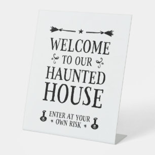 Welcome To Our Haunted House Pedestal Sign