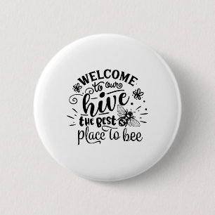Welcome To Our Hive Funny Bee Spring Summer Easter 2 Inch Round Button