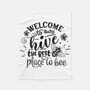 Welcome To Our Hive Funny Bee Spring Summer Easter Fleece Blanket