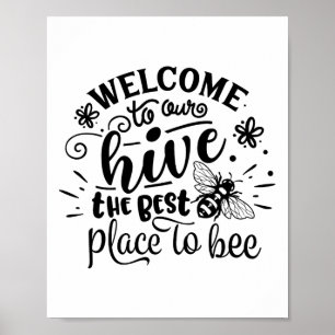 Welcome To Our Hive Funny Bee Spring Summer Easter Poster