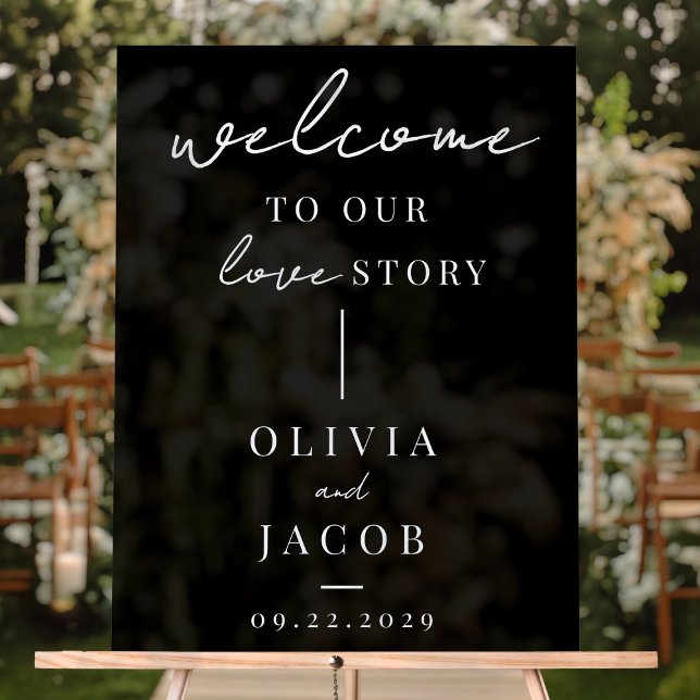 Welcome To Our Love Story Modern Wedding Acrylic Sign (Creator Uploaded)