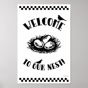 WELCOME TO OUR NEST! POSTER